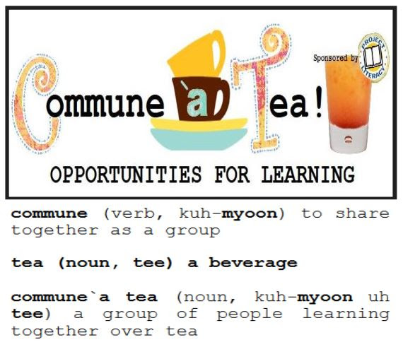A graphic for "Commune 'a Tea! Opportunities for Learning," showing a tea cup illustration with a definition of "commune," "tea," and "commune`a tea" describing learning together over tea.